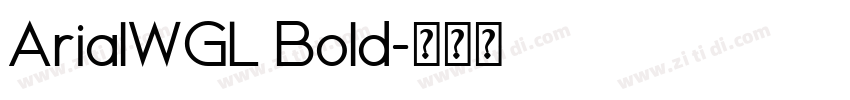 ArialWGL Bold字体转换